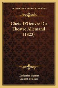 Cover image for Chefs-D'Oeuvre Du Theatre Allemand (1823)