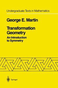 Cover image for Transformation Geometry: An Introduction to Symmetry