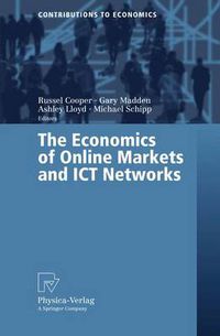 Cover image for The Economics of Online Markets and ICT Networks