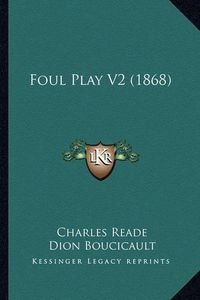 Cover image for Foul Play V2 (1868)