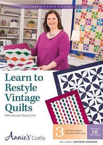 Cover image for Learn to Restyle Vintage Quilts Pattern Book with Interactive DVD: With Instructor Nancy Scott