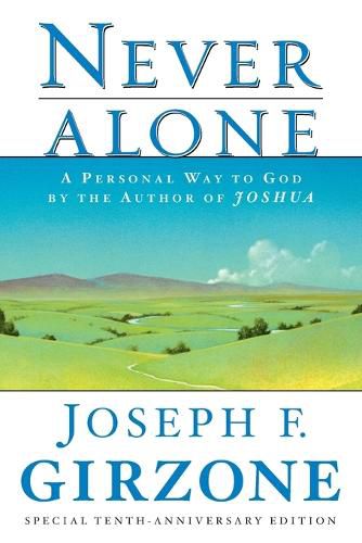 Cover image for Never Alone: A Personal Way to God