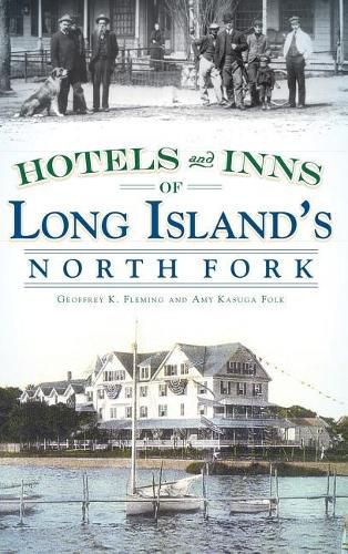 Cover image for Hotels and Inns of Long Island's North Fork