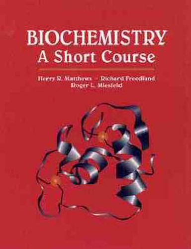 Biochemistry: A Short Course