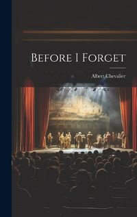 Cover image for Before I Forget