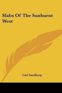 Cover image for Slabs of the Sunburnt West