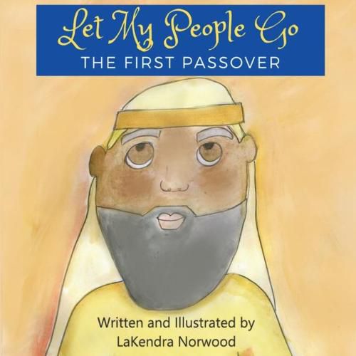 Cover image for Let My People Go: The First Passover