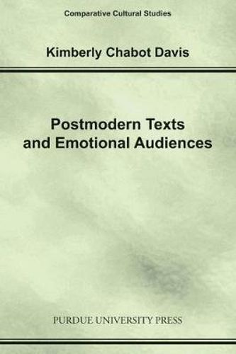 Cover image for Postmodern Texts and Emotional Audiences: Identity and the Politics of Feeling