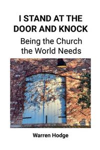 Cover image for I Stand at the Door and Knock