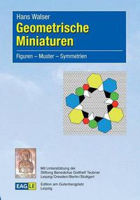 Cover image for Geometrische Miniaturen: Figuren - Muster - Symmetrien