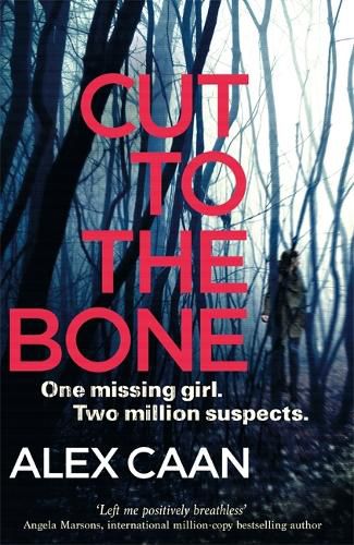 Cover image for Cut to the Bone: A Dark and Gripping Thriller