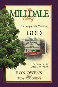 Cover image for The Milldale Story: Its People, Its Mission, Its God