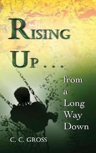 Cover image for Rising Up . . . from a Long Way Down