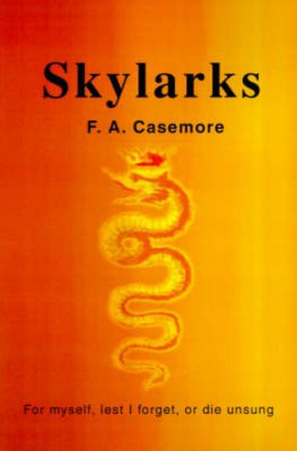 Cover image for Skylarks: For Myself, Lest I Forget, or Die Unsung