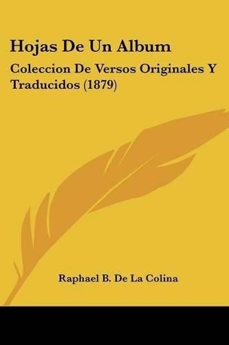 Cover image for Hojas de Un Album: Coleccion de Versos Originales y Traducidos (1879)