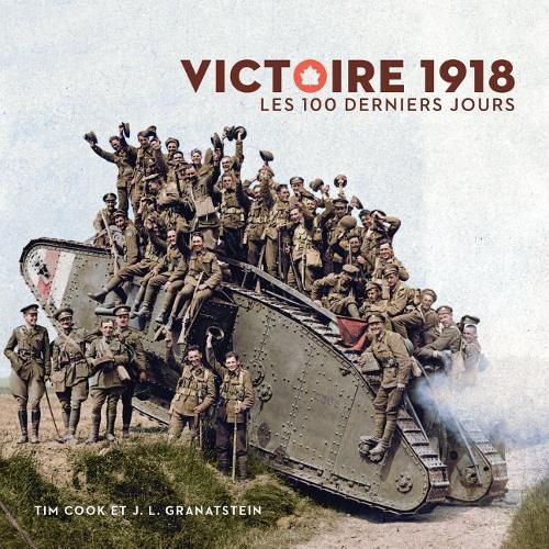 Victoire 1918: Les 100 Derniers Jours