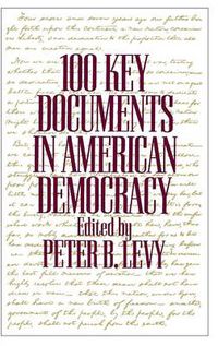 Cover image for 100 Key Documents in American Democracy