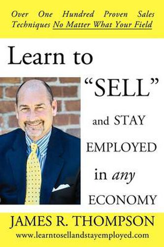 Cover image for Learn to \"Sell\" and Stay Employed in Any Economy