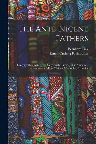 The Ante-Nicene Fathers