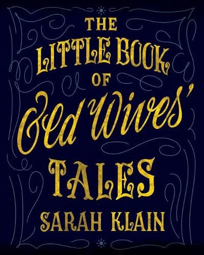 Cover image for The Little Book Of Old Wives' Tales