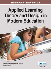 Cover image for Handbook of Research on Applied Learning Theory and Design in Modern Education