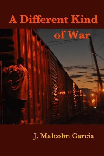 Cover image for A Different Kind of War: Uneasy Encounters in Mexico and Central America