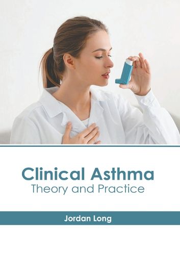 Cover image for Clinical Asthma: Theory and Practice