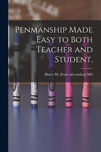 Cover image for Penmanship Made Easy to Both Teacher and Student,
