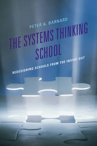 Cover image for The Systems Thinking School: Redesigning Schools from the Inside-Out