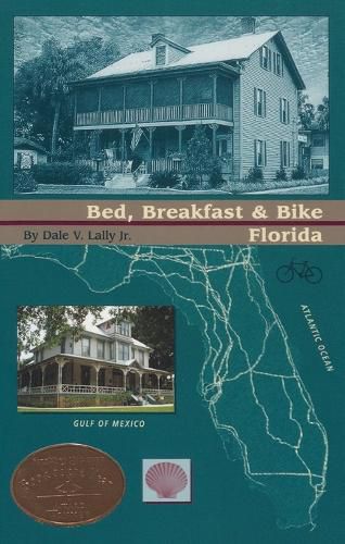 Cover image for Bed, Breakfast & Bike Florida