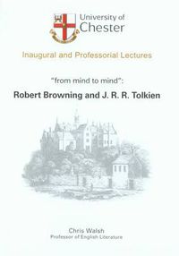 Cover image for From Mind to Mind: Robert Browning and J.R.R. Tolkien