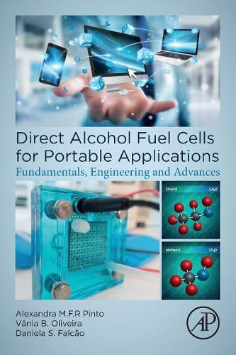 Cover image for Direct Alcohol Fuel Cells for Portable Applications: Fundamentals, Engineering and Advances