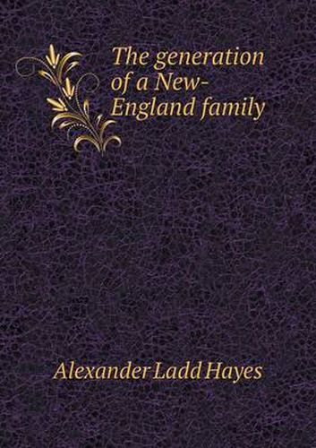 Cover image for The generation of a New-England family