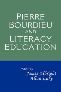 Cover image for Pierre Bourdieu and Literacy Education