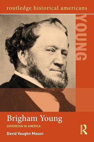 Cover image for Brigham Young: Sovereign in America