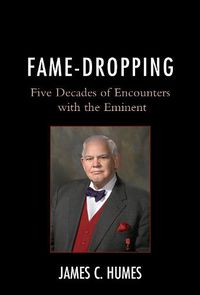 Cover image for Fame-Dropping: Five Decades of Encounters with the Eminent