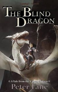 Cover image for The Blind Dragon: A Tale from the Canon of Tarn