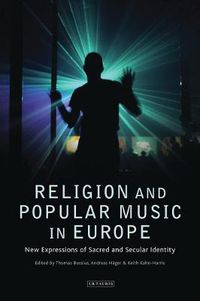 Cover image for Religion and Popular Music in Europe: New Expressions of Sacred and Secular Identity