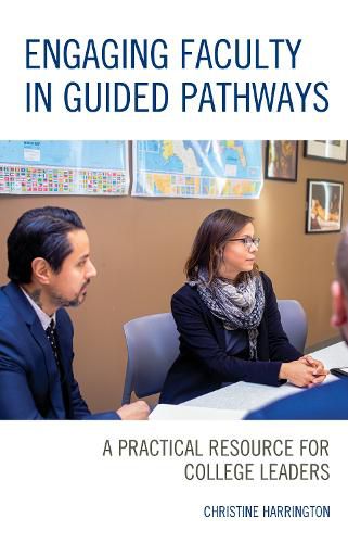 Cover image for Engaging Faculty in Guided Pathways: A Practical Resource for College Leaders