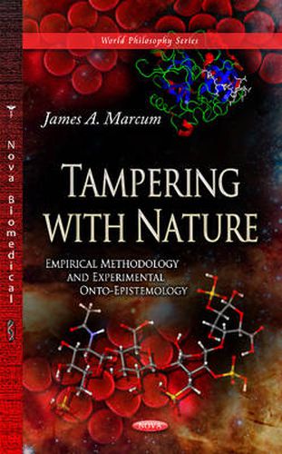 Cover image for Tampering with Nature: Empirical Methodology & Experimental Onto-Epistemology