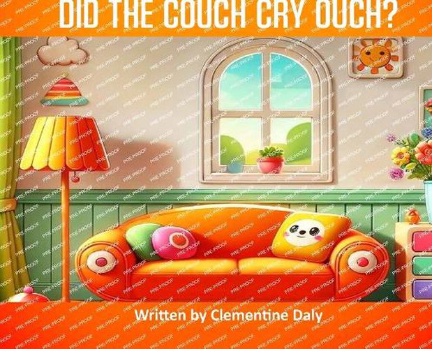 Cover image for Did The Couch Cry Ouch?