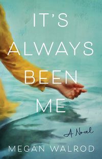 Cover image for It's Always Been Me