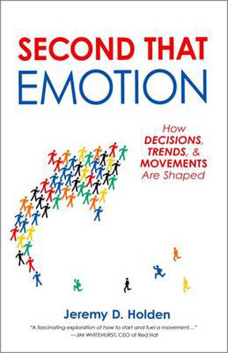 Cover image for Second That Emotion: How Decisions, Trends, & Movements Are Shaped