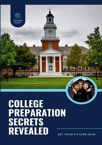 Cover image for College Preparation Secrets Revealed