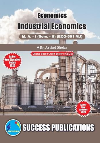 Cover image for Industrial Economics, First Year, M.A, Sem-II-English