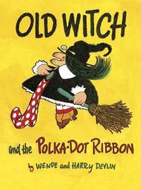 Cover image for Old Witch and the Polka Dot Ribbon