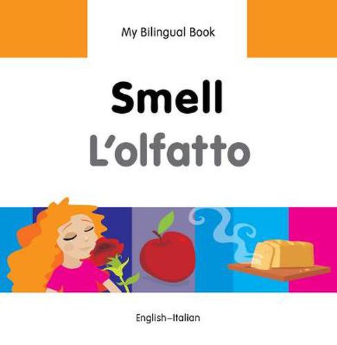 Cover image for My Bilingual Book -  Smell (English-Italian)