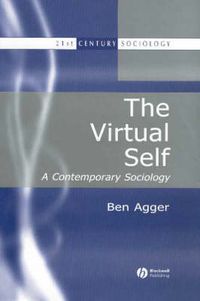 Cover image for The Virtual Self: A Contemporary Sociology