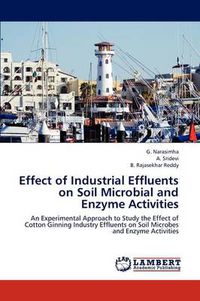 Cover image for Effect of Industrial Effluents on Soil Microbial and Enzyme Activities