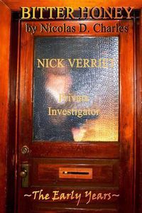 Cover image for Bitter Honey: Nick Verriet P.I.: The Early Years